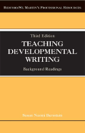 Teaching Developmental Writing: Background Readings - Bernstein, Susan Naomi