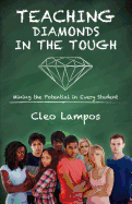 Teaching Diamonds in the Tough: Mining the Potential in Every Student