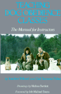 Teaching Dog Obedience Classes: The Manual for Instructors - Volhard, Joachim, and Tamases Fisher, Gail, and Evans, Job Michael (Foreword by)