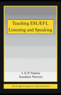Teaching ESL/Efl Listening and Speaking