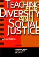 Teaching for Diversity and Social Justice - Adams, Maurianne (Editor), and Bell, Lee Anne (Editor), and Griffin, Pat (Editor)