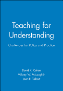 Teaching for Understanding: Challenges for Policy and Practice