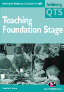 Teaching Foundation Stage - Keating, Iris, Dr.