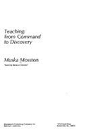 Teaching from Command to Discovery - Mosston, Muska