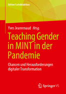 Teaching Gender in MINT in der Pandemie: Chancen und Herausforderungen digitaler Transformation