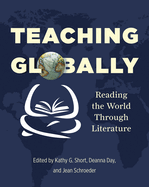 Teaching Globally: Reading the World Through Literature