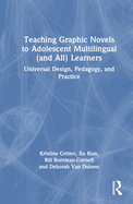 Teaching Graphic Novels to Adolescent Multilingual (and All) Learners: Universal Design, Pedagogy, and Practice
