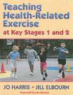 Teaching Health-Related Exercise at Key Stages 1 and 2