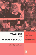 Teaching in the Primary School: A Learning Relationship