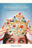 Teaching in Your Tiara: A Homeschooling Book for the rest of Us
