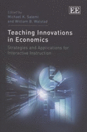 Teaching Innovations in Economics: Strategies and Applications for Interactive Instruction - Salemi, Michael K. (Editor), and Walstad, William B. (Editor)