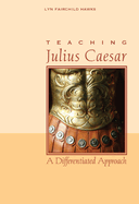 Teaching Julius Caesar: A Differentiated Approach
