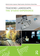 Teaching Landscape: The Studio Experience