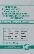 Teaching Language and Content to Linguistically and Culturally Diverse Students: Principals, Ideas, and Materials (Hc)