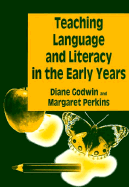 Teaching Language and Literacy in the Early Years