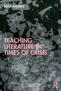 Teaching Literature in Times of Crisis