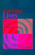 Teaching Lives: Essays & Stories