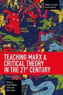 Teaching Marx & Critical Theory in the 21st Century