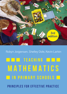 Teaching Mathematics in Primary Schools: Principles for effective practice