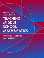 Teaching Middle School Mathematics: Activities, Materials, and Problems