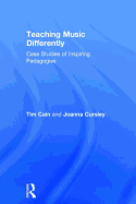 Teaching Music Differently: Case Studies of Inspiring Pedagogies