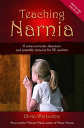 Teaching Narnia: A cross-curricular classroom and assembly resource for RE teachers