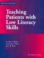 Teaching Patients with Low Literacy Skills - Doak, Leonard G, Pe, and Doak, Cecilia C, MPH, and Root, Jane H, PhD