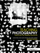 Teaching Photography: Tools for the Imaging Educator