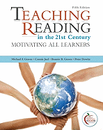 Teaching Reading in the 21st Century: Motivating All Learners: United States Edition