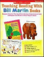 Teaching Reading with Bill Martin Books: Grades K-1