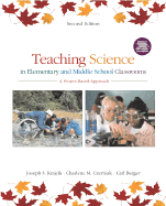 Teaching Science in Elementary and Middle School Classrooms: A Project-Based Approach