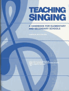 Teaching Singing: A Handbook for Elementary and Secondary Schools - Woodburn, Dawson