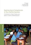 Teaching Social Competencies in Post-Conflict Societies: A Contribution to Peace in Society and Quality in Learner-Centered Education