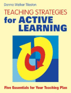 Teaching Strategies for Active Learning: Five Essentials for Your Teaching Plan