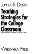 Teaching Strategies for the College Classroom