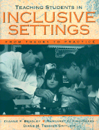 Teaching Students in Inclusive Settings: From Theory to Practice - Bradley, Dianne F, and King Sears, and Tessier-Switlick, Diane