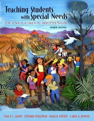 Teaching Students with Special Needs in Inclusive Settings - Farren, Mick E C, and Smith, Tom E C, and Polloway, Edward A