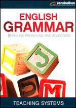 Teaching Systems: Grammar Module 1 - Nouns, Pronouns and Adjectives - 
