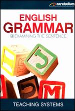 Teaching Systems: Grammar Module 4 - Examining the Sentence - 