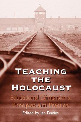 Teaching the Holocaust - Davies, Ian (Editor)