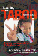 Teaching the Taboo: Courage and Imagination in the Classroom - Ayers, Rick