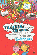 Teaching Thinking: Philosophical Enquiry in the Classroom