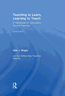 Teaching to Learn, Learning to Teach: A Handbook for Secondary School Teachers