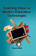 Teaching Value in Modern Education Technologies