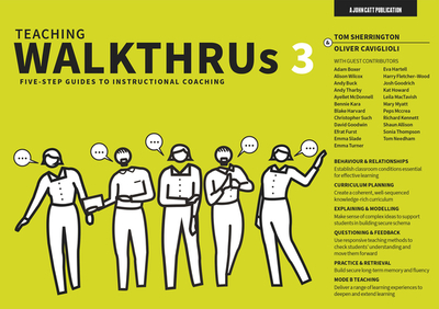 Teaching Walkthrus 3: Five-Step Guides to Instructional Coaching - Sherrington, Tom, and Caviglioli, Oliver