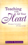 Teaching with All Your Heart