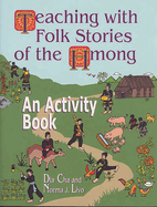Teaching with Folk Stories of the Hmong: An Activity Book