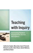 Teaching with Inquiry: Increasing Student Engagement across Disciplines