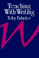 Teaching with Writing