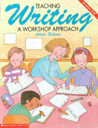 Teaching Writing: A Workshop Approach - Fiderer, Adele